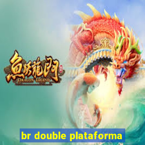 br double plataforma